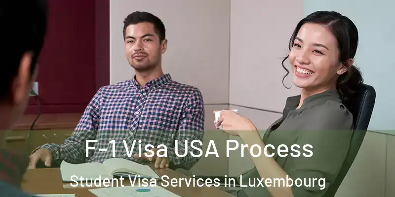 F-1 Visa USA Process Student Visa Services in Luxembourg