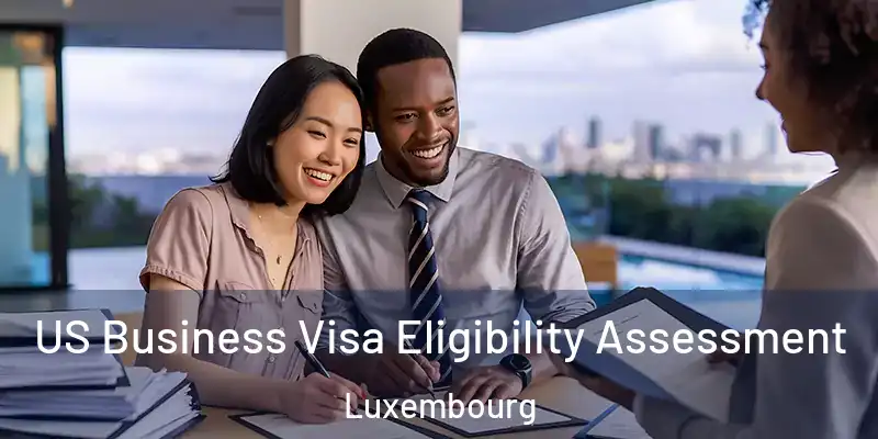 US Business Visa Eligibility Assessment Luxembourg